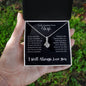 To My Amazing Future Wife | I Will Always Love You - Alluring Beauty necklace