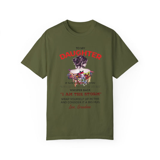 To My Daughter | Unisex Garment-Dyed T-shirt