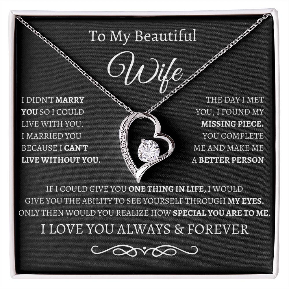 BW To My Wife/ Forever love necklace and message
