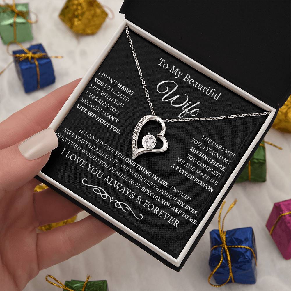 BW To My Wife/ Forever love necklace and message