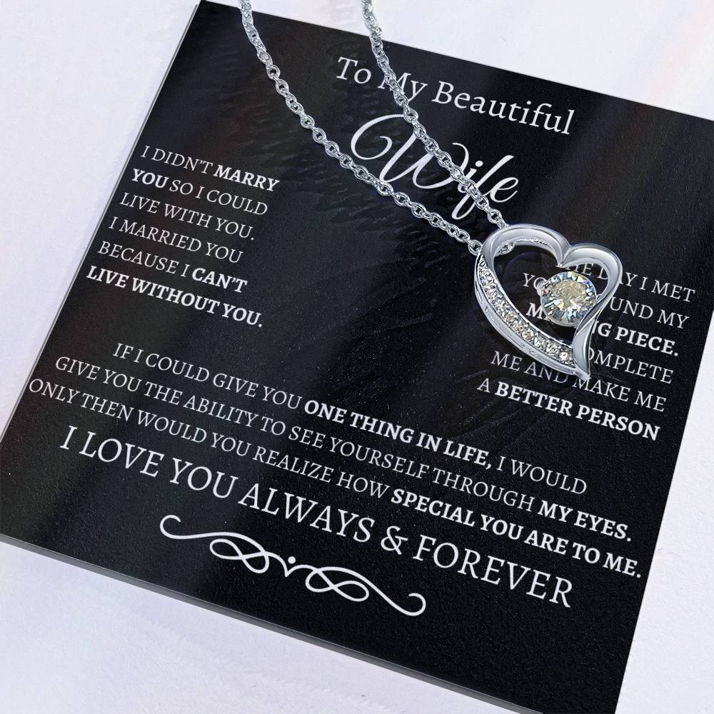 BW To My Wife/ Forever love necklace and message