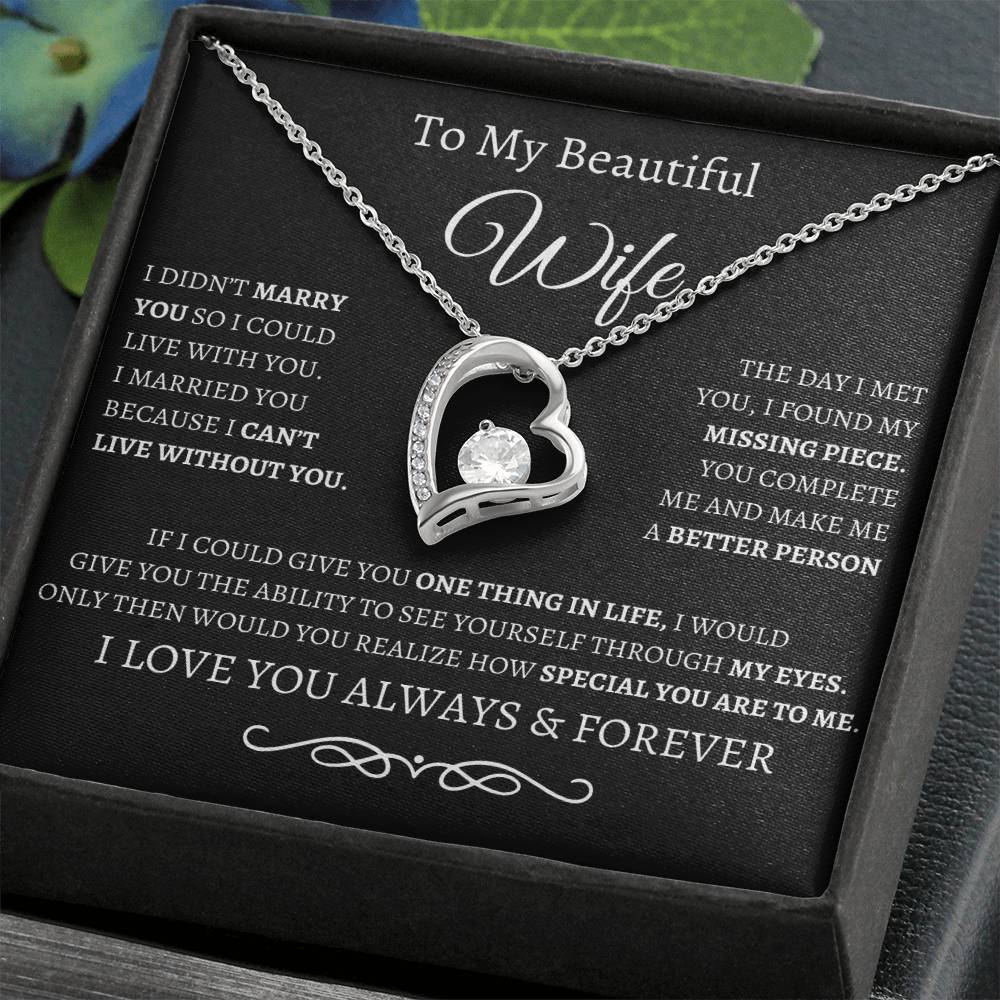 BW To My Wife/ Forever love necklace and message