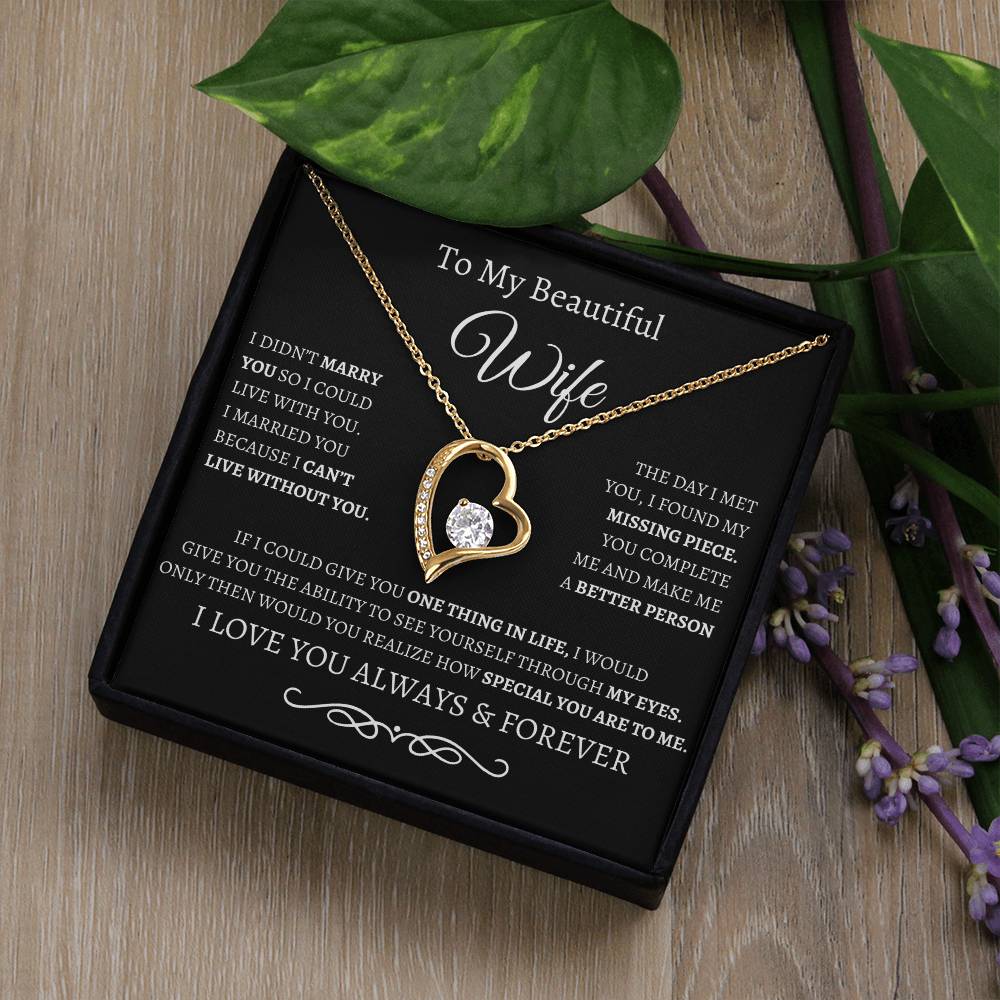 BW To My Wife/ Forever love necklace and message